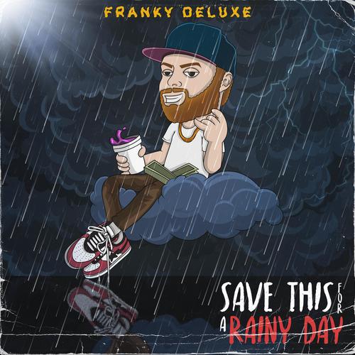 Save This For A Rainy Day (Explicit)