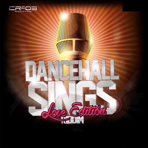 Dancehall Sings Riddim (Love Edition) [Explicit]