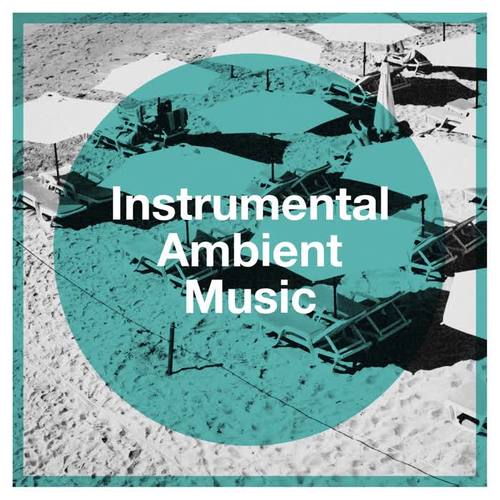 Instrumental Ambient Music