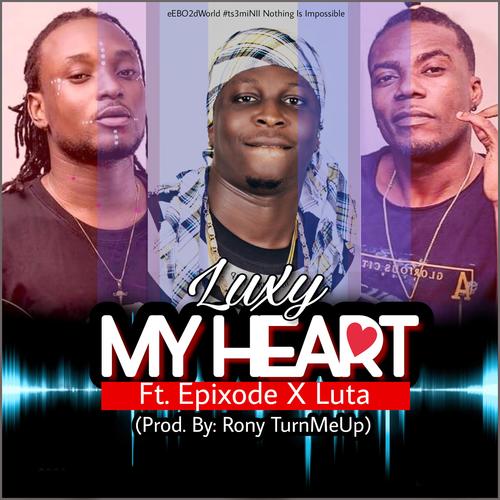 My Heart (feat. Epixode & LutaGh)