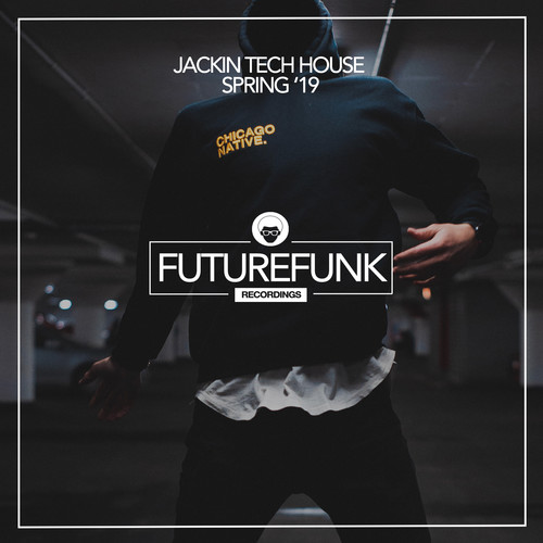 Jackin Tech House Spring '19