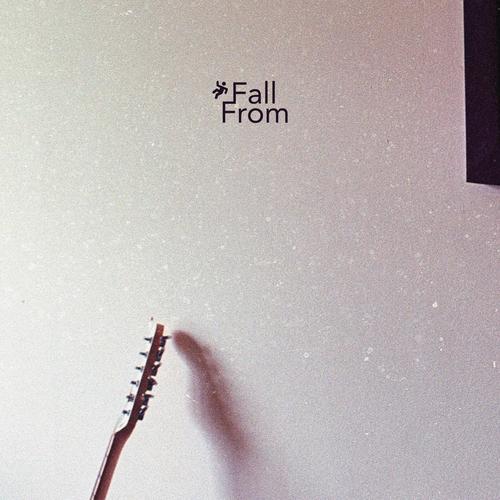 Fall From (feat. Sea Oh When)