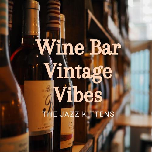 Wine Bar Vintage Vibes