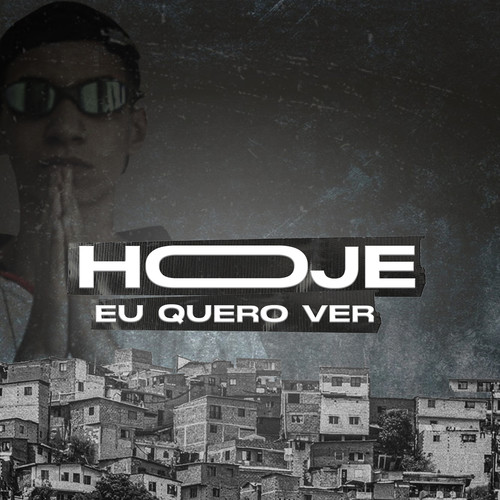 hoje eu quero ver (Explicit)