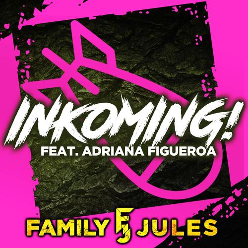 Inkoming! (feat. Adriana Figueroa)