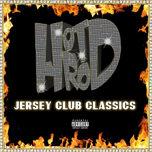 Jersey Club Classics (Explicit)