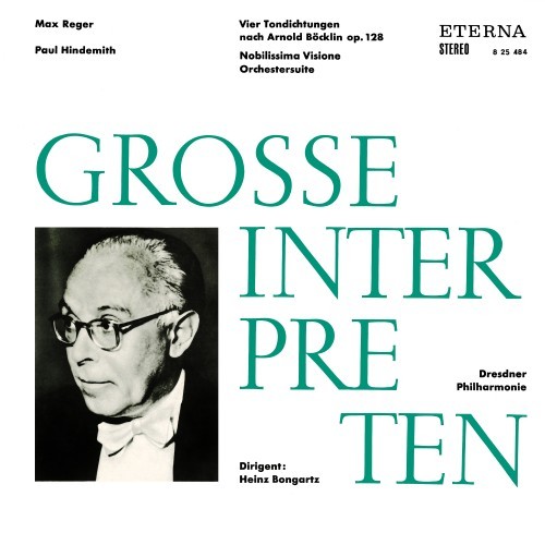 Reger: Vier Tondichtungen nach Arnold Böcklin - Hindemith: Nobilissima Visione