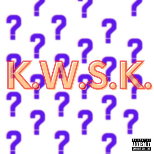 K.W.S.K. (feat. Java) [Explicit]