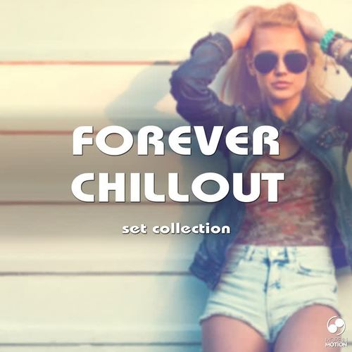 Forever Chillout Set Collection