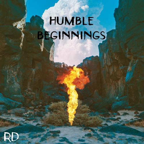 HUMBLE BEGINNINGS (Explicit)