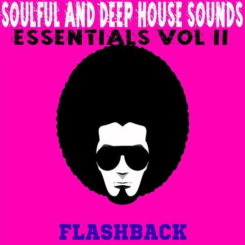 Flashback Essentials Vol.2 (Soulful And Deep House Sounds)