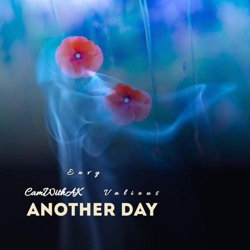 Another Day (feat. Vxlious & CamWithAK) [Explicit]