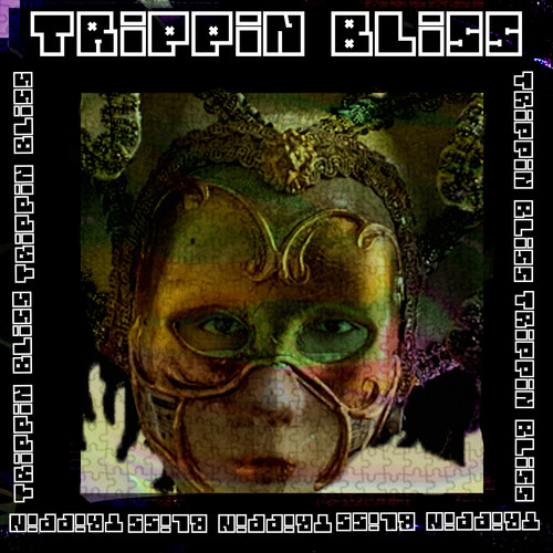 Trippin Bliss (Explicit)