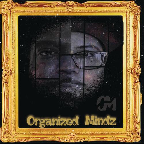 Organized Mindz (Explicit)