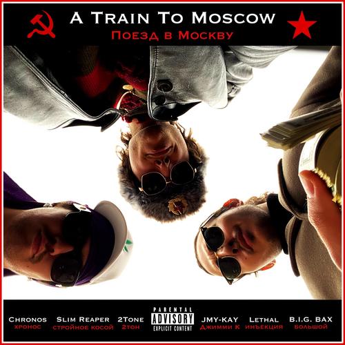 A Train To Moscow (Explicit)