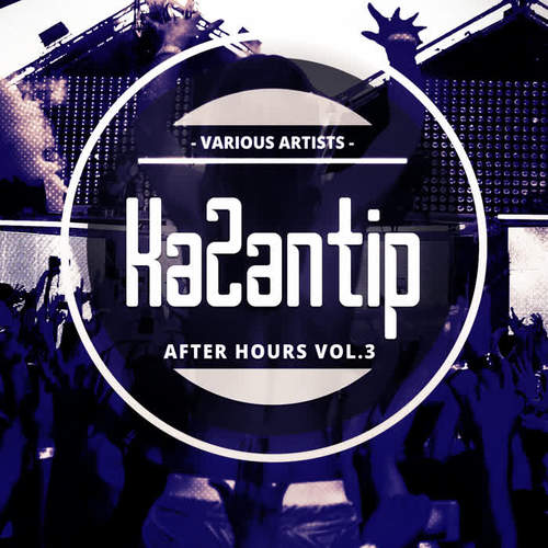 KaZantip After Hours, Vol. 3