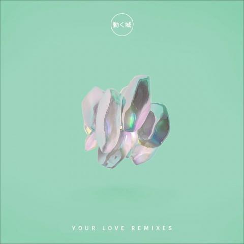 Your Love (Remixes)