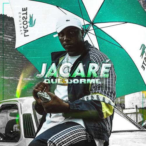 Jacaré Que Dorme (Explicit)