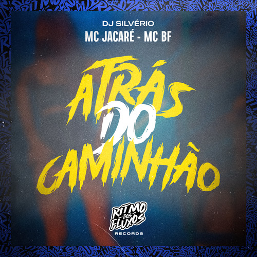 Atrás do Caminhão (Explicit)