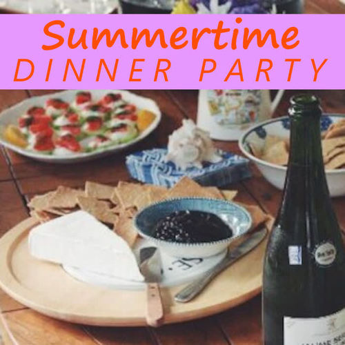 Summertime Dinner Party