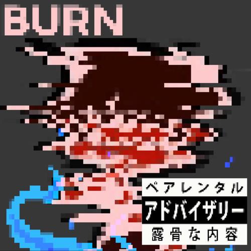 BURN (feat. Hatecraft) [Explicit]