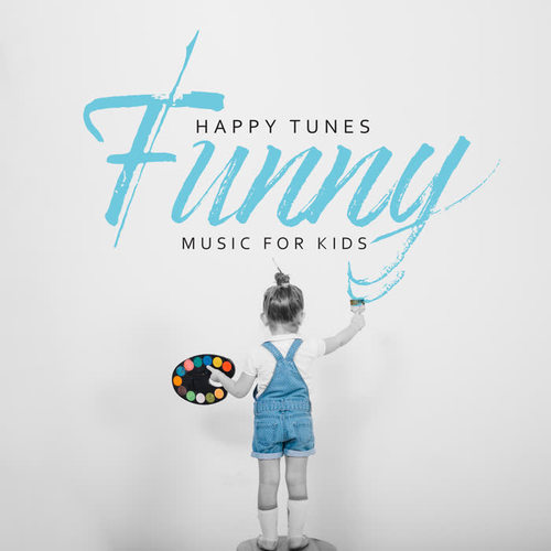 Happy Tunes: Funny Music for Kids