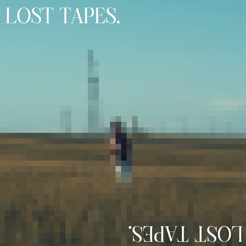 Lost Tapes. (Explicit)