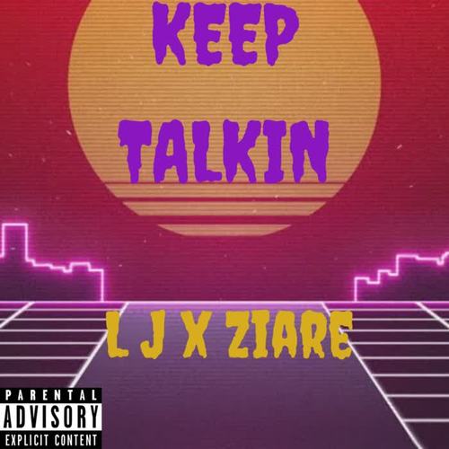 Keep Talkin! (Explicit)