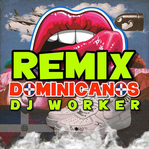 REMIX DOMINICANOS