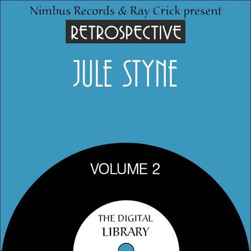 A Retrospective Jule Styne (Volume 2)