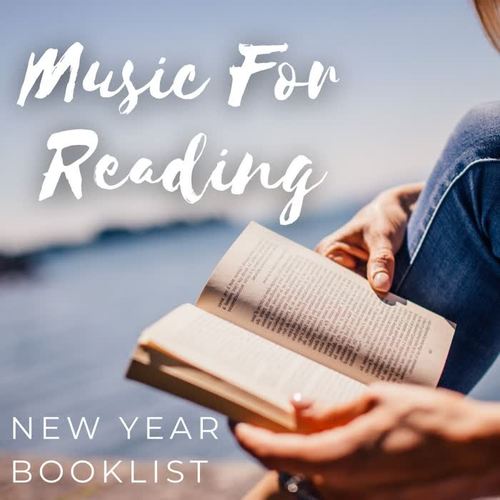 Music For Reading: New Year Booklist