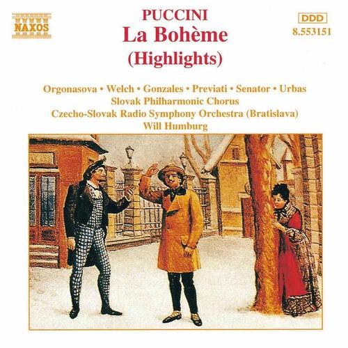 PUCCINI, G.: Bohème (La) [Highlights] [Orgonasova, Welch, Gonzales, Previati, Humburg]