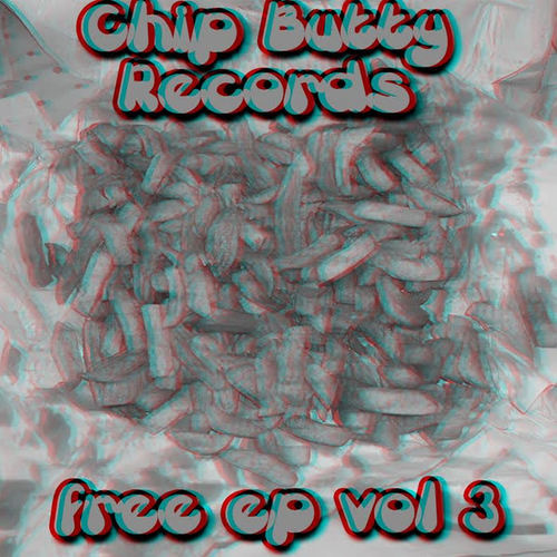 Chip Butty Records - Free EP Vol.3