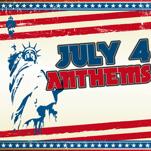 July 4 Anthems