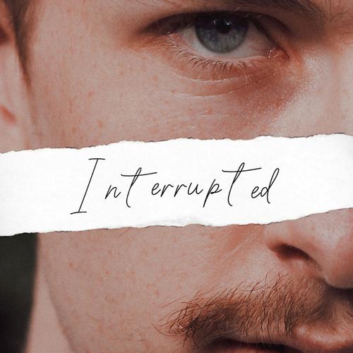 Interrupted (Explicit)