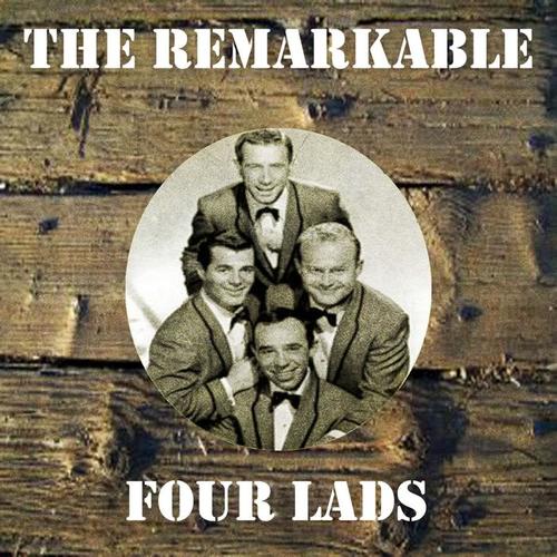 The Remarkable Four Lads