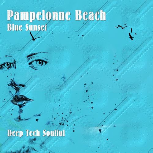 Pampelonne Beach Blue Sunset: Deep Tech Soulful