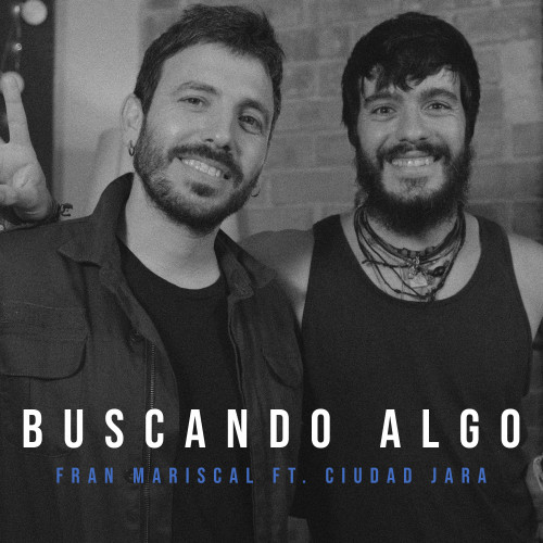 BUSCANDO ALGO (feat. Ciudad Jara)