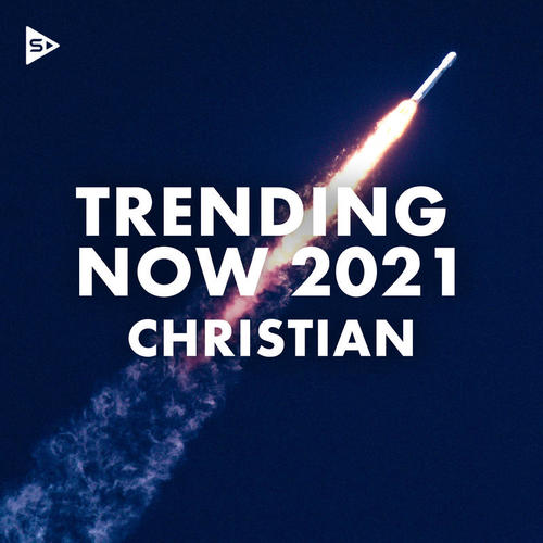 Trending Now 2021: Christian