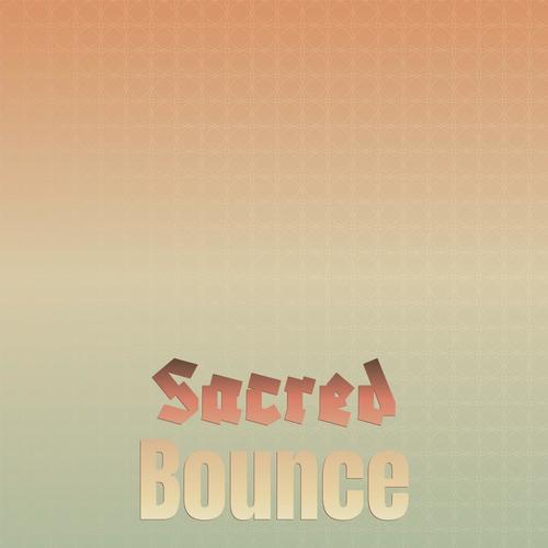 Sacred Bounce