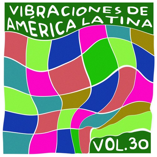 Vibraciones De América Latina, Vol. 30