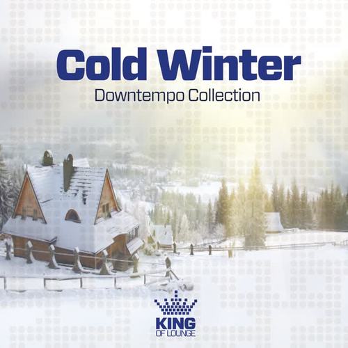 Cold Winter - Downtempo Collection