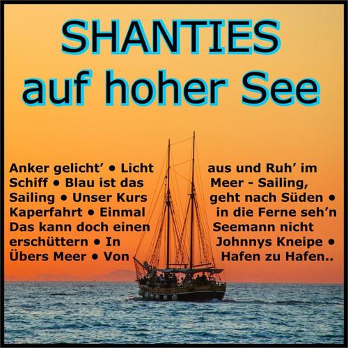 Shanties auf hoher See