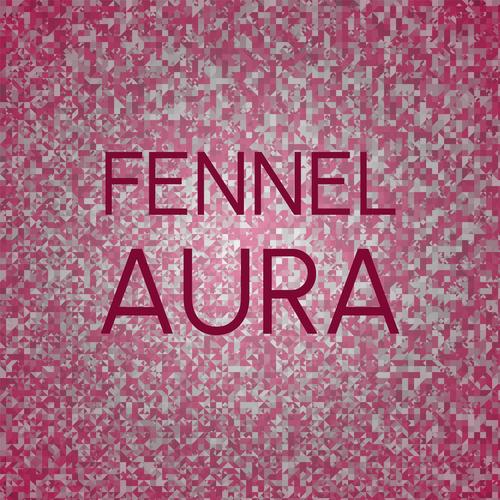 Fennel Aura