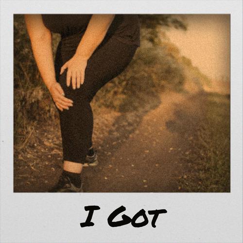 I Got