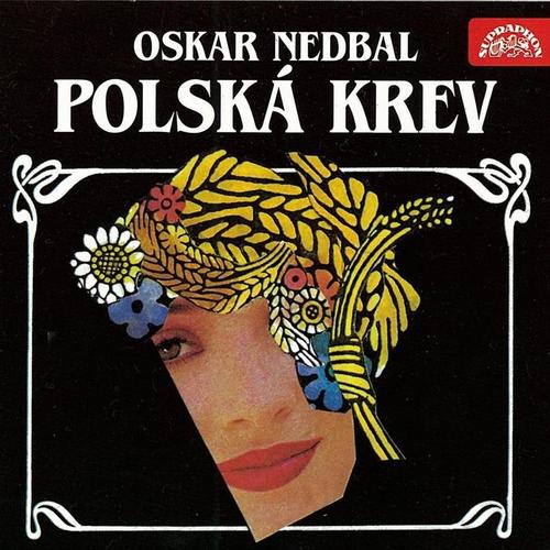 Nedbal: Polská krev