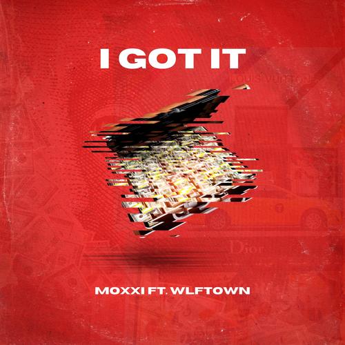 I Got It (feat. WLFTOWN) [Explicit]