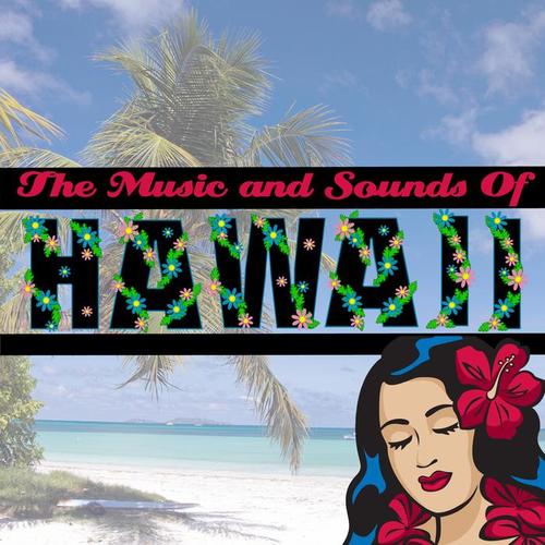 The Music And Sounds Of Hawaii