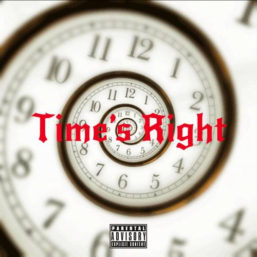 Time's Right (Explicit)