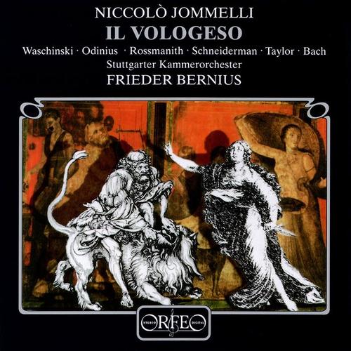 JOMMELLI, N.: Vologeso (Opera) [Waschinski, Odinius, Rossmanith, Stuttgart Chamber Orchestra, Bernius]